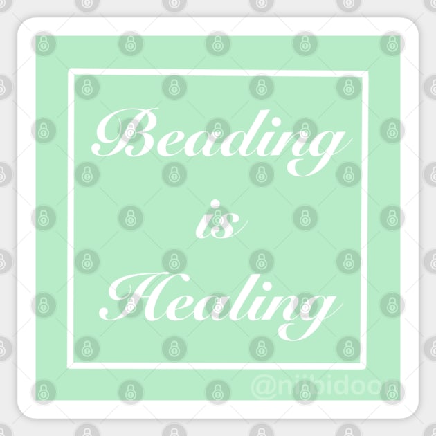 Beading is healing Green Sticker by Niibidoon